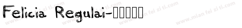 Felicia Regulai字体转换
